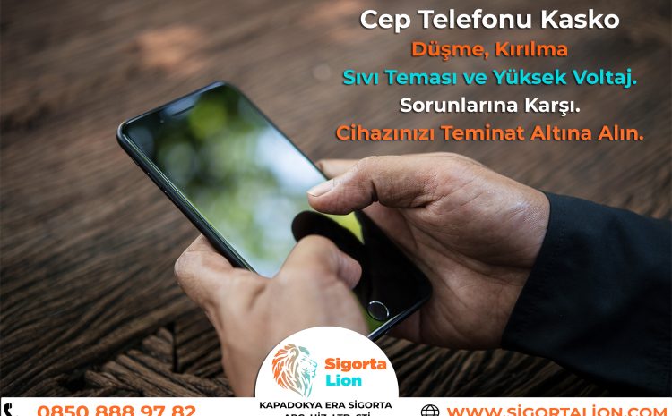  Cep Telefonu Sigortası Nedir ? Bilinmesi Gerekenler